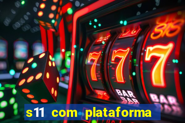 s11 com plataforma de jogos